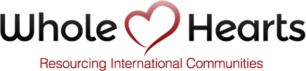 Whole Hearts - Resourcing International Communities